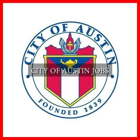 city of austin job openings|City of Austin Jobs, Employment in Austin, TX .